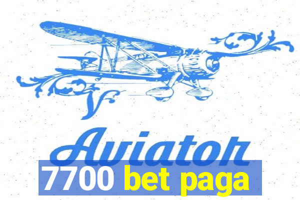 7700 bet paga